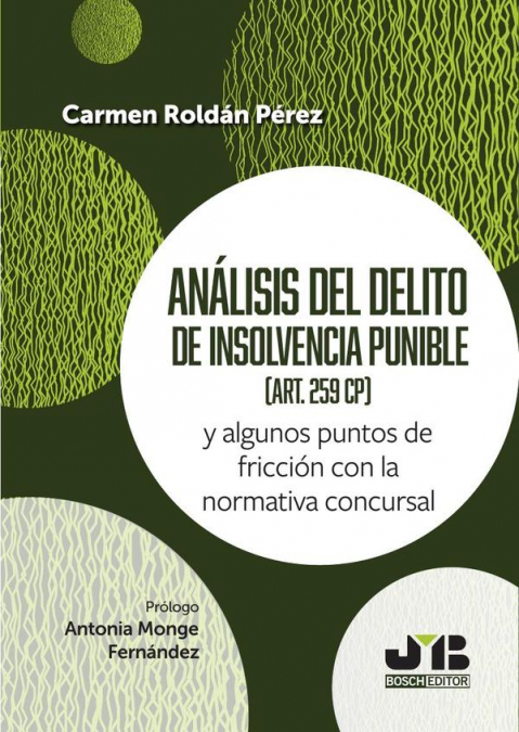 Análisis del delito de insolvencia punible (art. 259 CP)
