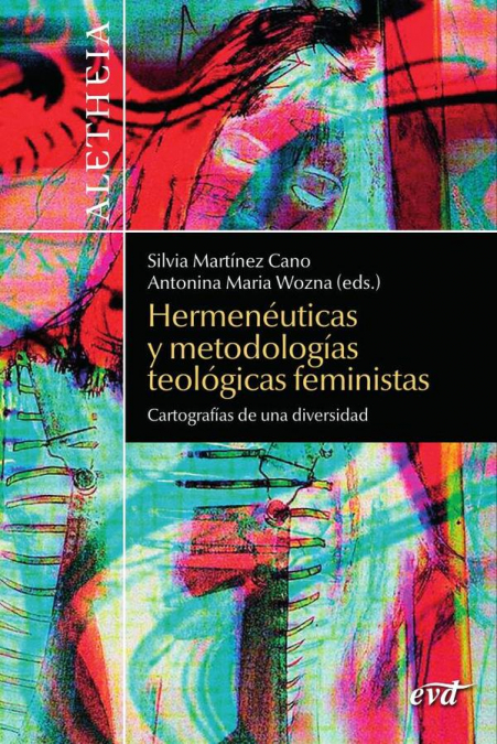 Hermenéuticas y metodologías teológicas feministas