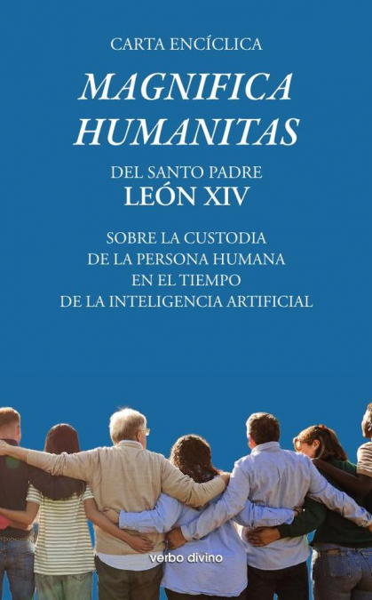 Carta encíclica ’Magnifica humanitas’