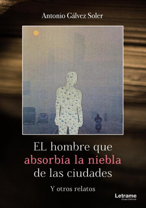 El hombre que absorbía la niebla de las ciudades
