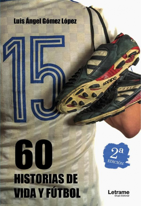 60 historias de vida y fútbol