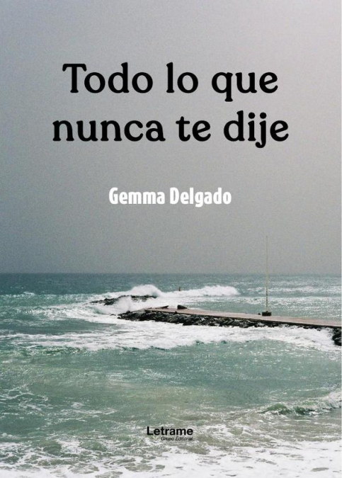 Todo lo que nunca te dije