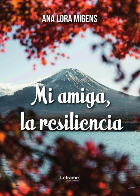 Mi amiga, la resiliencia