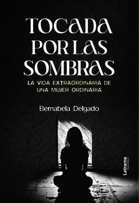 Tocada por las sombras