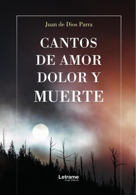 Cantos de amor, dolor y muerte