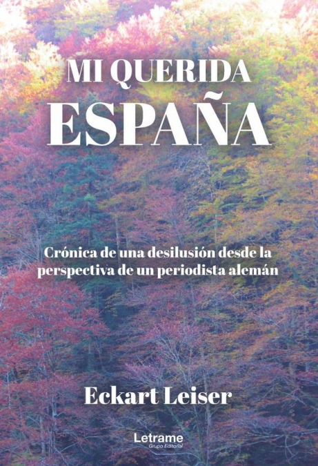 Mi querida España: crónica de una desilusión desde la perspectiva de un periodista alemán