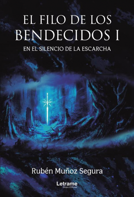 El filo de los bendecidos I. En el silencio de la escarcha