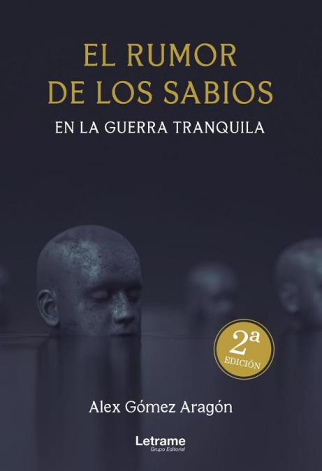 El rumor de los sabios en la guerra tranquila