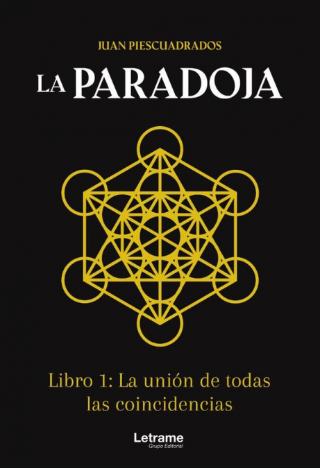 La Paradoja. Libro 1: La unión de todas las coincidencias