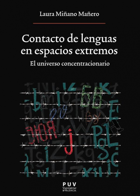 Contacto de lenguas en espacios extremos. El universo concentracionario