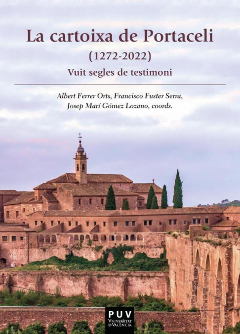 La cartoixa de Portaceli (1272-2022)