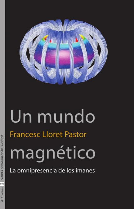 Un mundo magnético