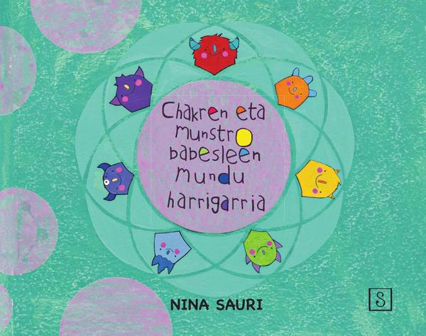 Chakren eta munstro babesleen mundu harrigarria