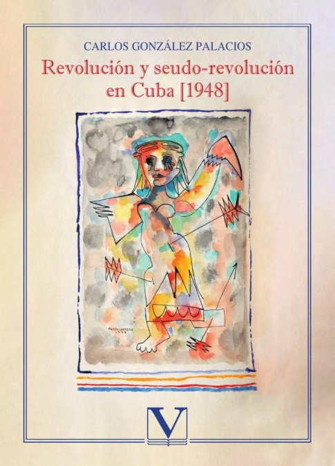 Revolución y seudo-revolución en Cuba [1948]