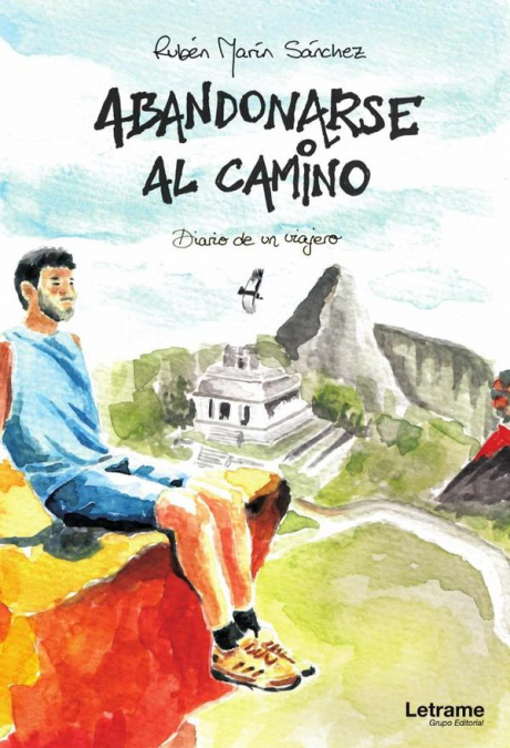 Abandonarse al camino. Diario de un viajero