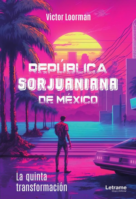 República Sorjuaniana de México. La quinta transfomación.