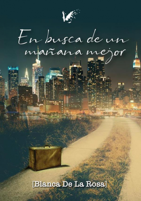 En busca de un mañana mejor