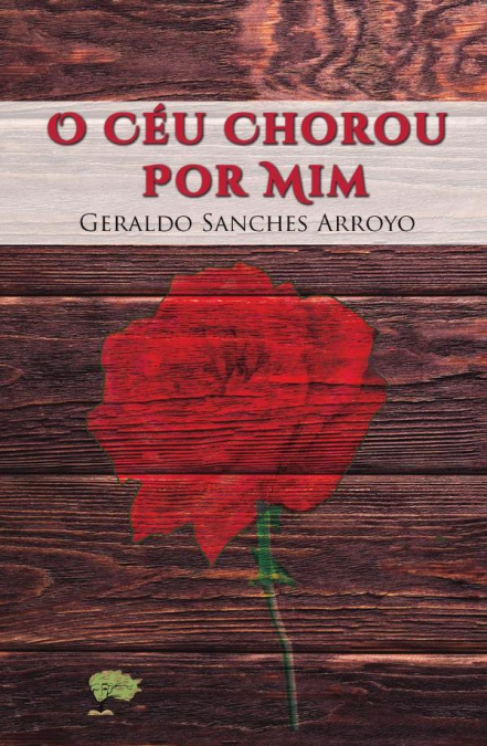 O Céu Chorou Por Mim