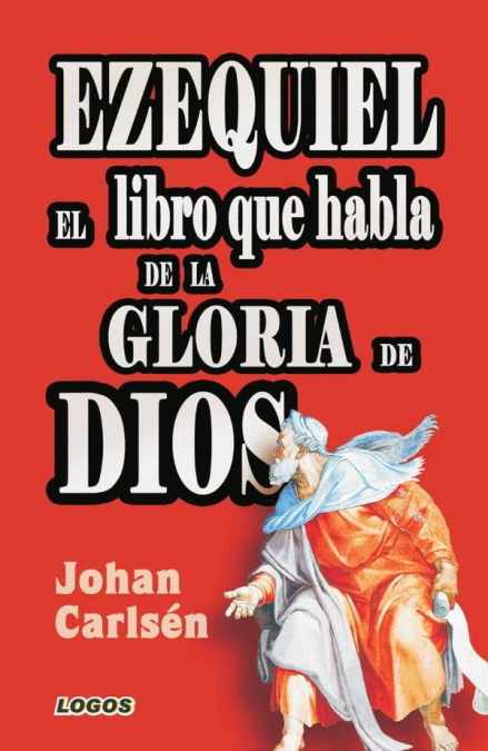 Ezequiel: el libro que habla de la gloria de Dios