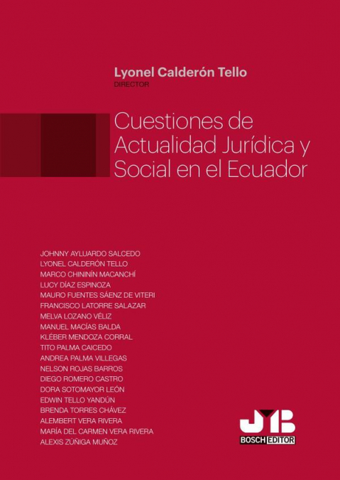 Cuestiones de actualidad jurídica y social en el Ecuador.