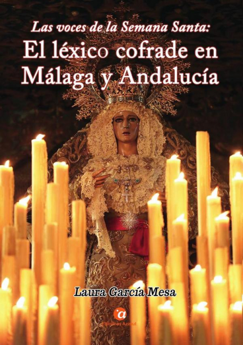 Las voces de la Semana Santa: el léxico cofrade en Málaga y Andalucía