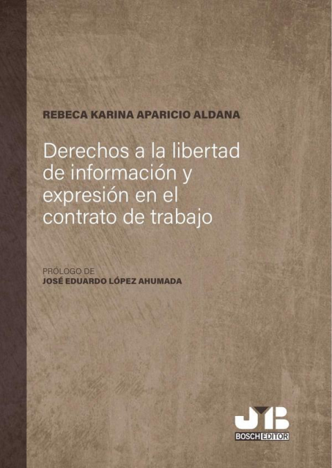 Derechos a la libertad de información y expresión en el contrato de trabajo