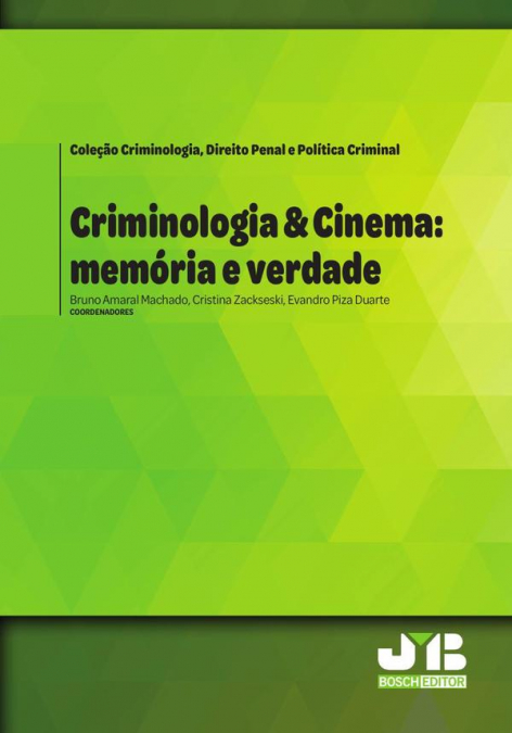Criminologia & Cinema: memoria e verdade