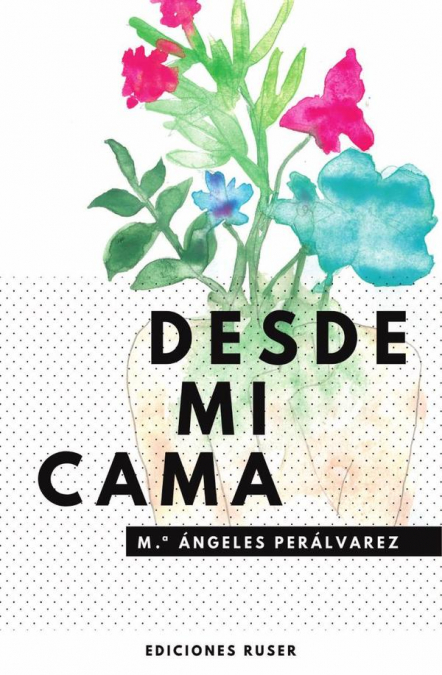 Desde mi cama
