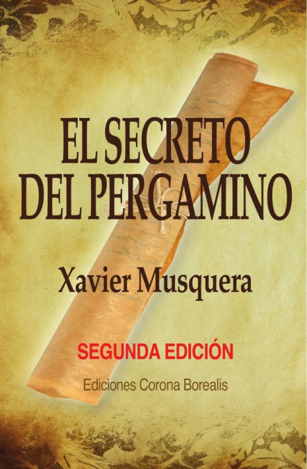 El secreto del pergamino. Segunda edición