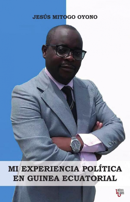 Mi experiencia política en Guinea Ecuatorial