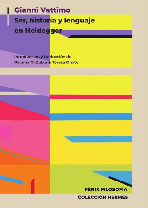 Gianni Vattimo. Ser, historia y lenguaje en Heidegger