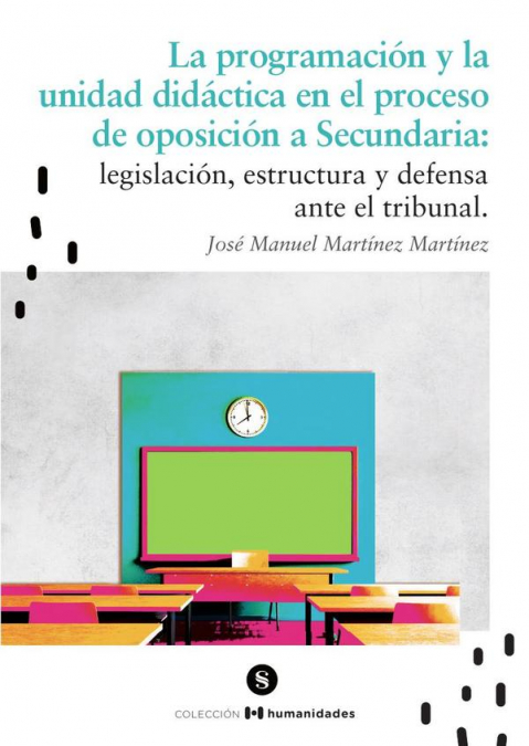 La programación y la unidad didáctica en el proceso de oposición a Secundaria:  legislación, estructura  y defensa ante el tribunal.