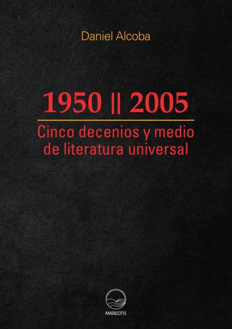 Cinco decenios y medio de literatura universal