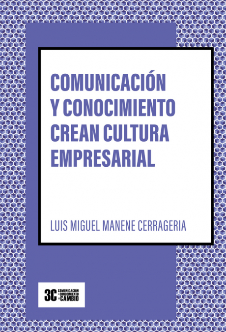 Comunicación y conocimiento crean cultura empresarial