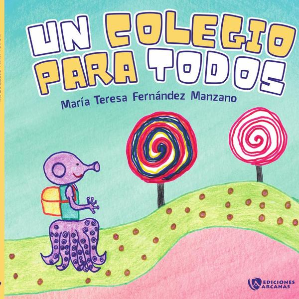 Un colegio para todos (Edición tapa blanda)