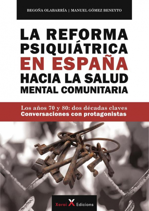 La Reforma Psiquiátrica en España hacia la Salud Mental Comunitaria