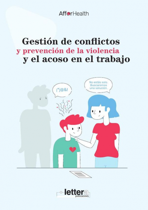 Gestión de conflictos y prevención de la violencia y el acoso en el trabajo