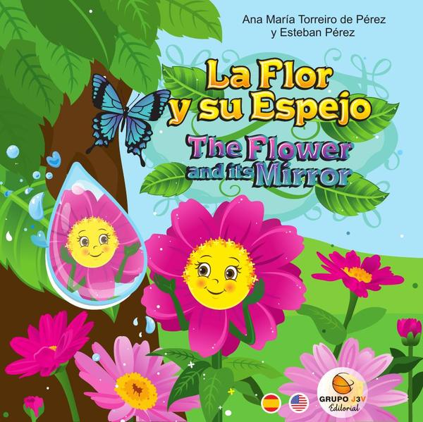 La Flor y su Espejo - The Flower and its Mirrow