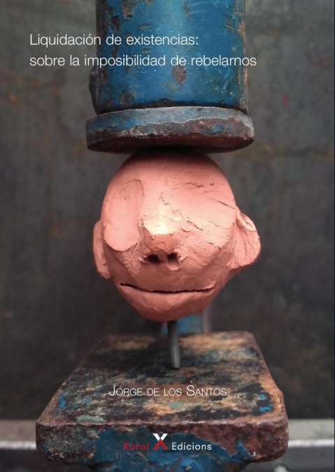 Liquidación de existencias: sobre la imposibilidad de rebelarnos