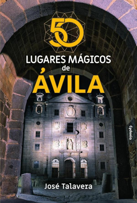 50 lugares mágicos de Ávila