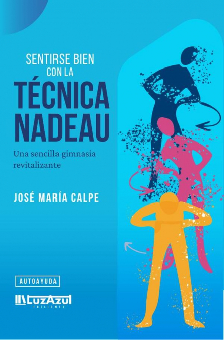 Sentirse bien con la Técnica Nadeau