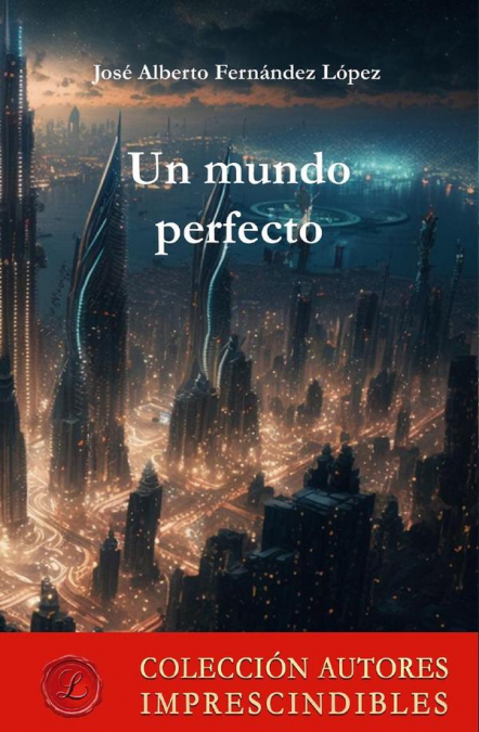 Un mundo perfecto