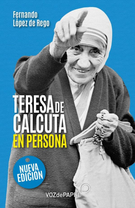 Teresa de Calcuta, en persona