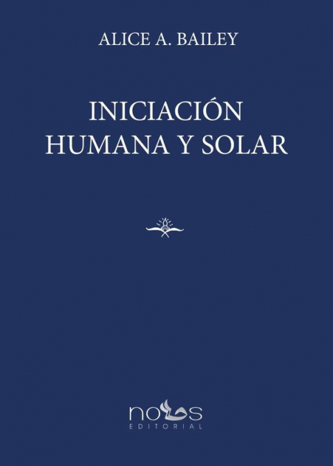 Iniciación Humana y Solar