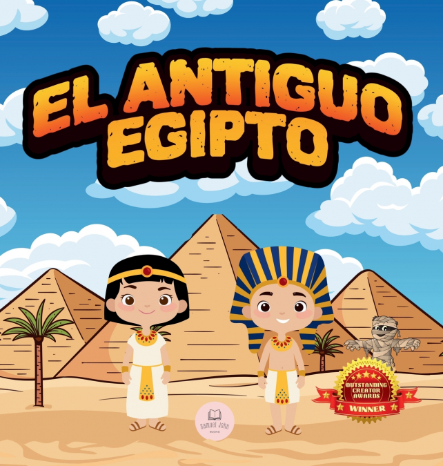 El Antiguo Egipto Explicado Para Niños