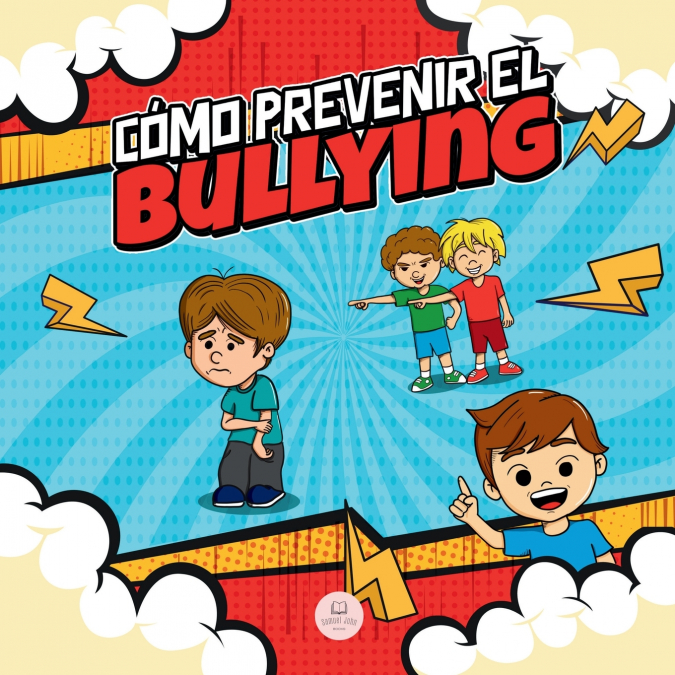 Cómo Prevenir el Bullying