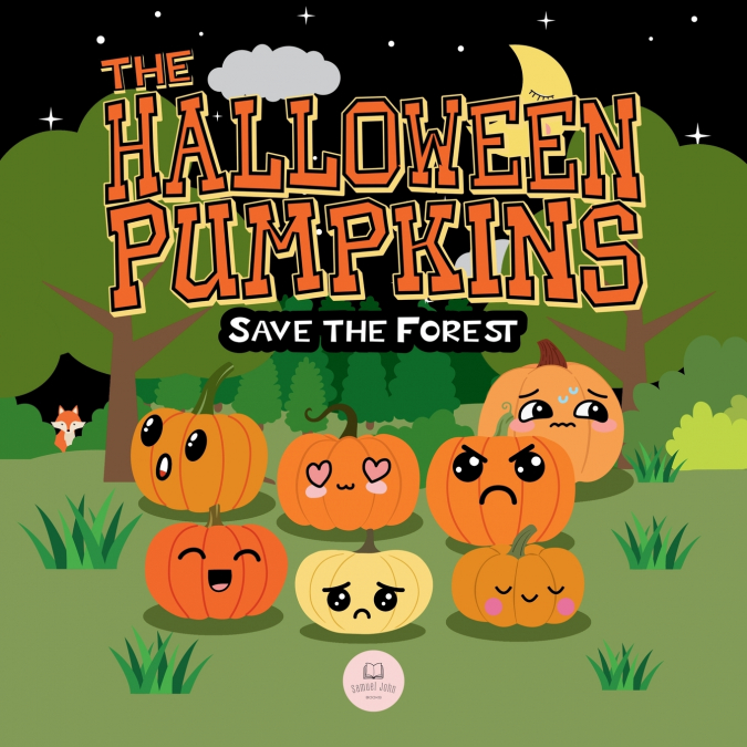 The Halloween Pumpkins Save the Forest