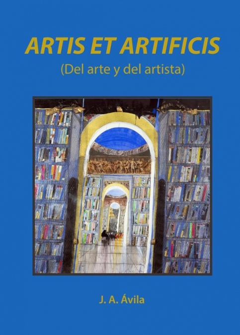 Artis et artificis (del arte y del artista)