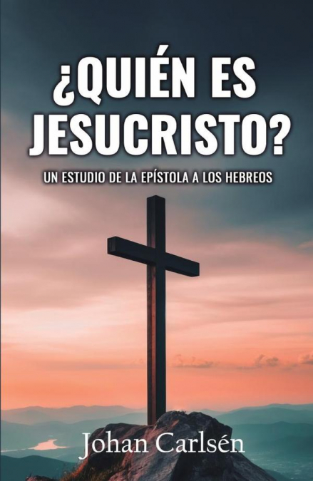 ¿Quién es Jesucristo?