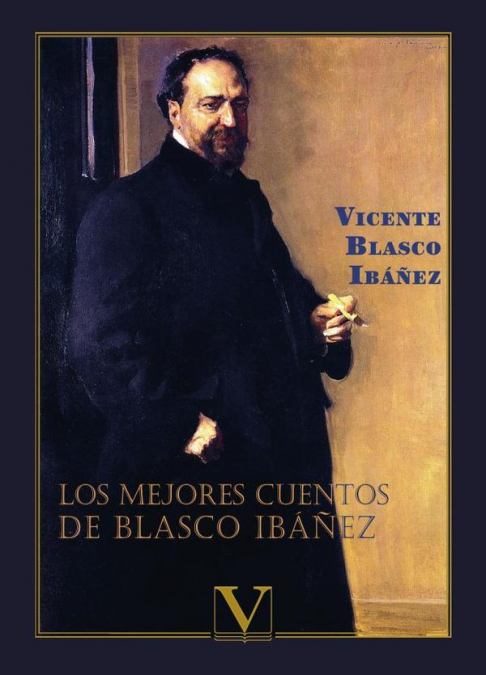 Los mejores cuentos de Blasco Ibáñez